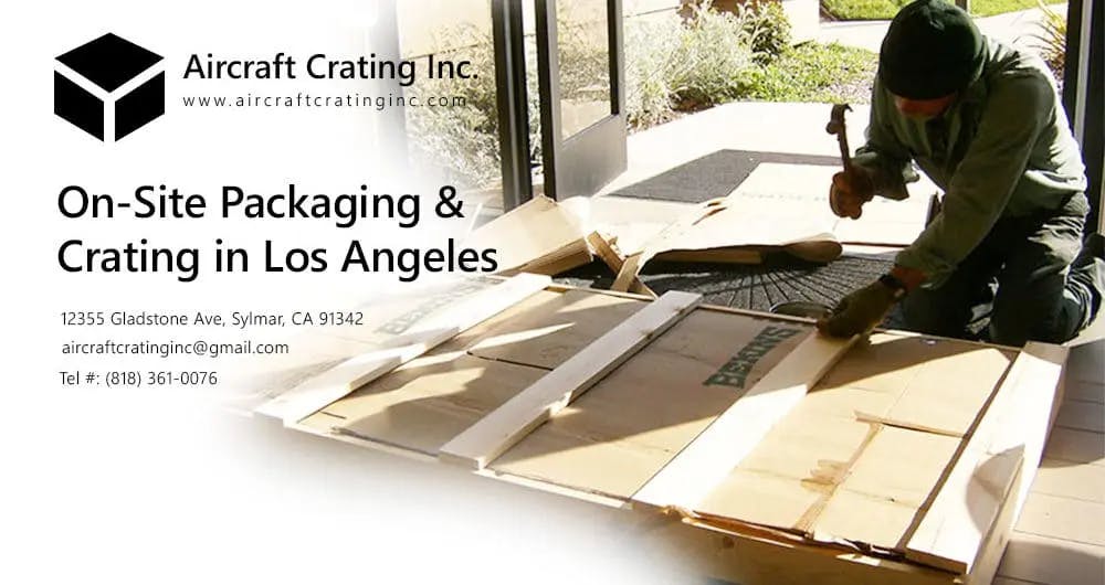 Onsite Crating and Packaging in Los Angeles